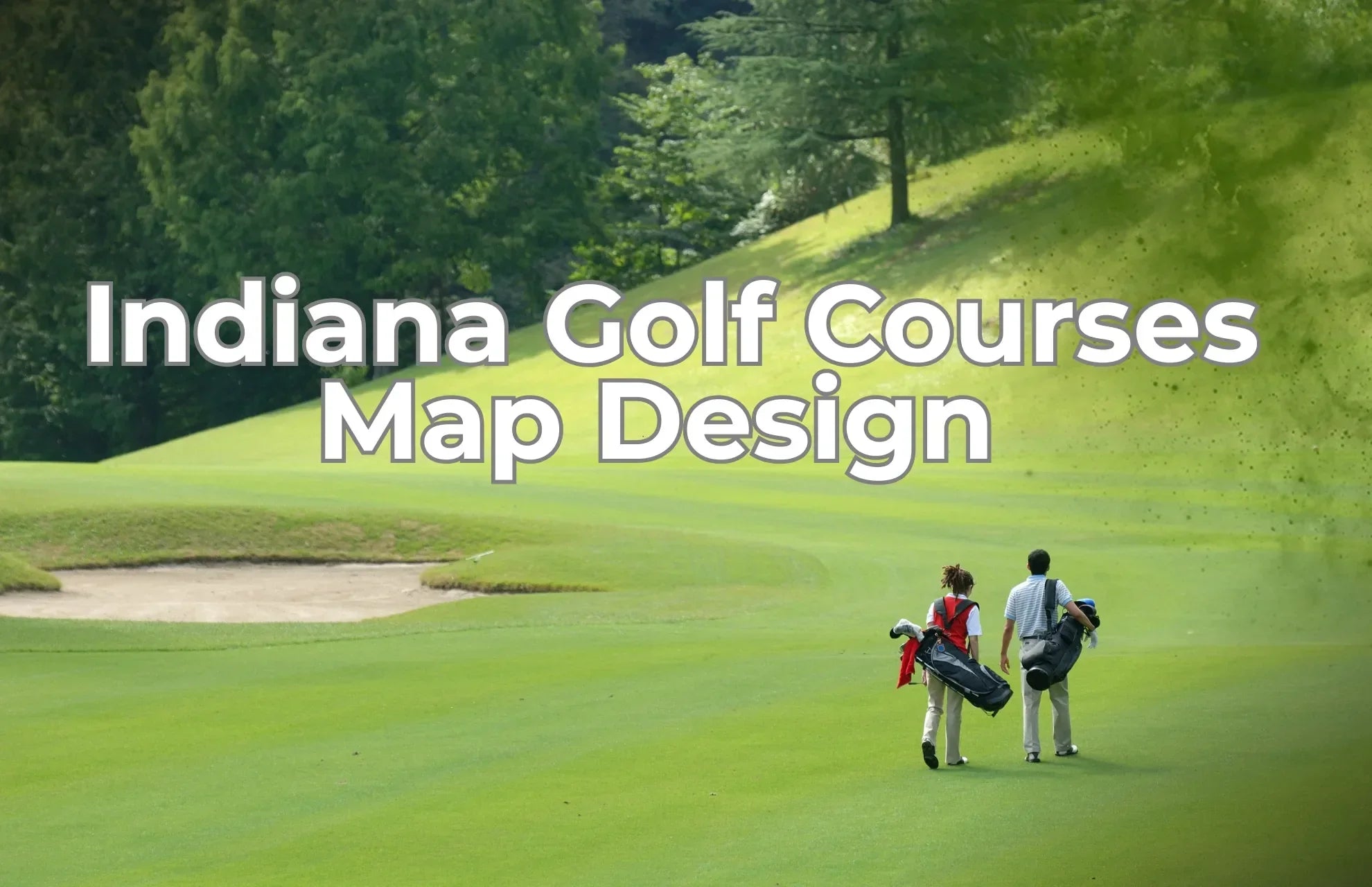 Indiana golf course map design selection guide