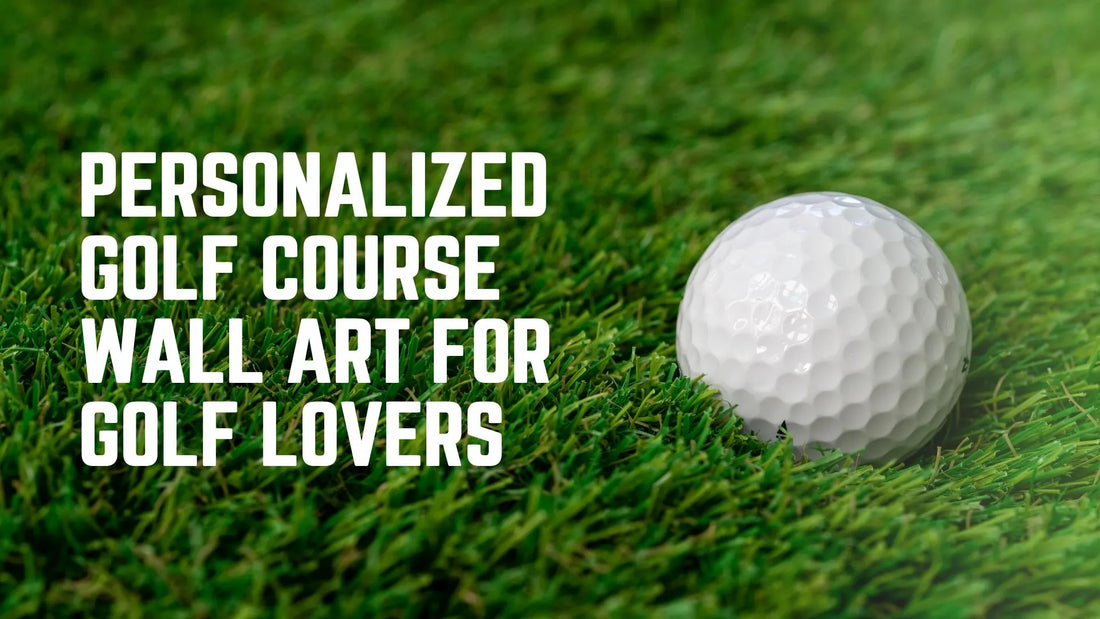 Golf wall art for a favorite course displayed as course map decor