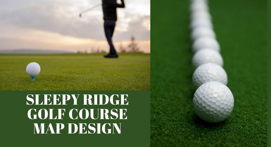 Sleepy Ridge Golf Course map design selection guide