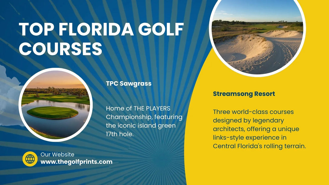Top Florida golf courses for year-round play and golf course map prints