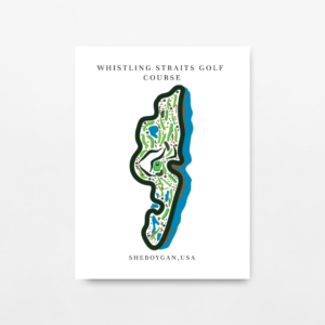 Whistling Straits Golf Course Map Prints, Sheboygan, USA