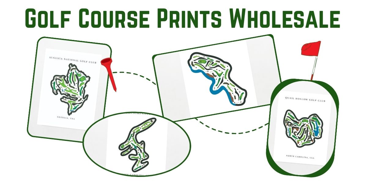 Wholesale Golf Course Prints & Golf Map Artworks