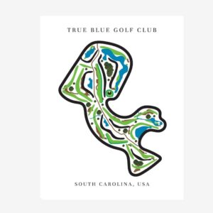True Blue Golf Club Golf Course Prints, South Carolina, Golf Map Artwork
