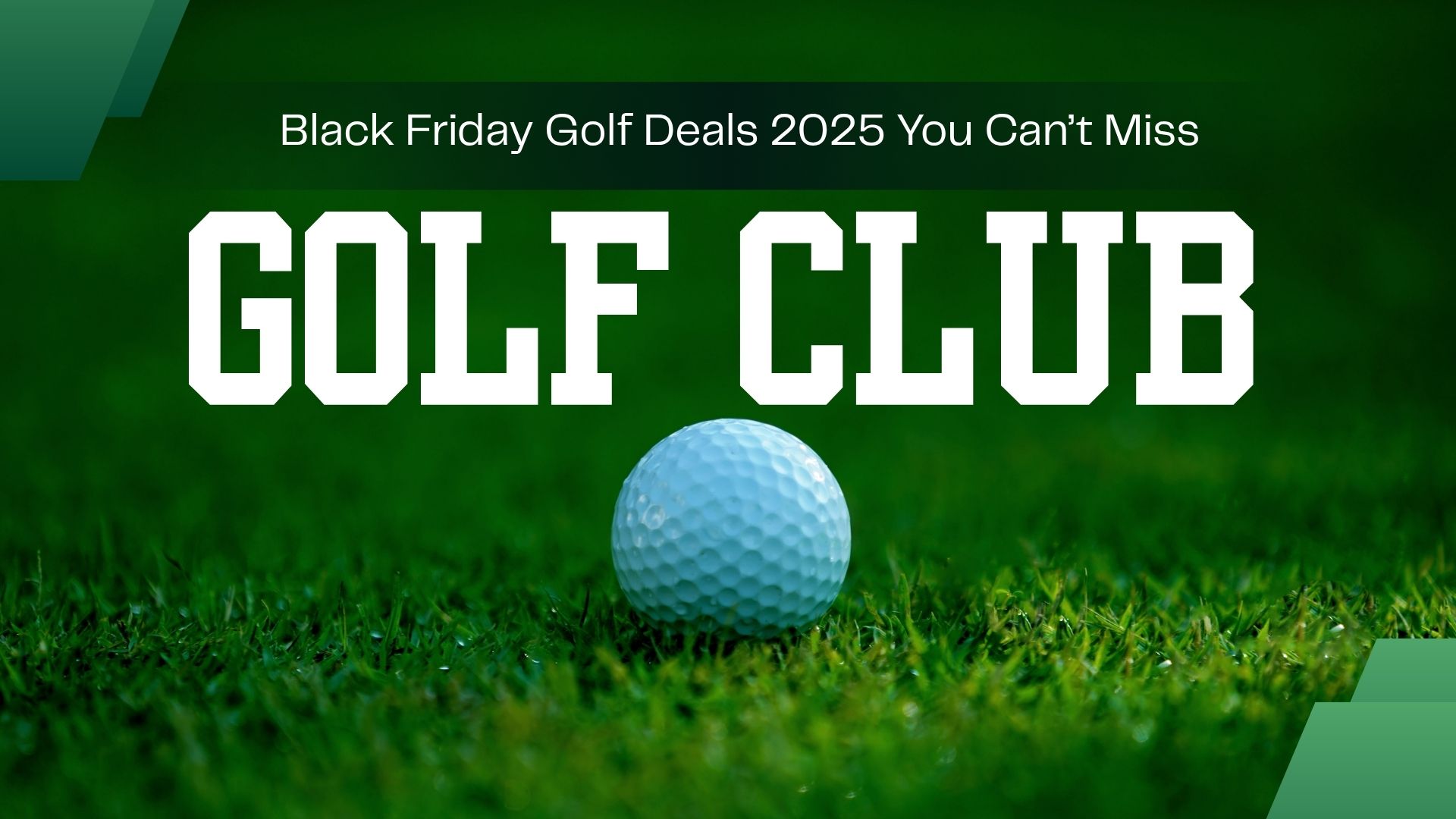 Black Friday Golf Deals 2025 You Can’t Miss